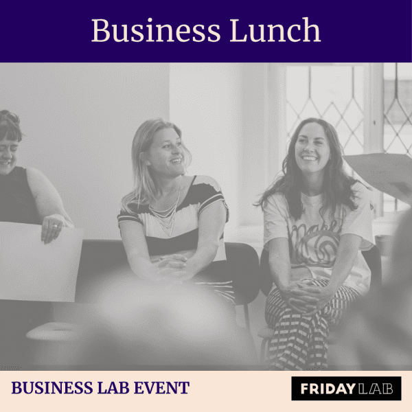 Friday Business Lunch Lab